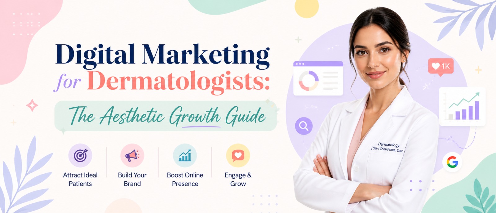 Digital Marketing for Dermatologists: The Aesthetic Growth Guide
