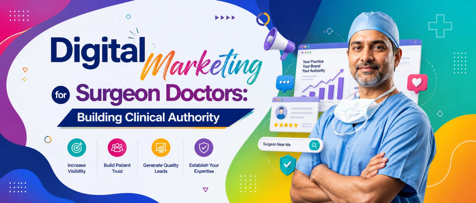 Digital Marketing for Surgeon Doctors: Building Clinical Authority