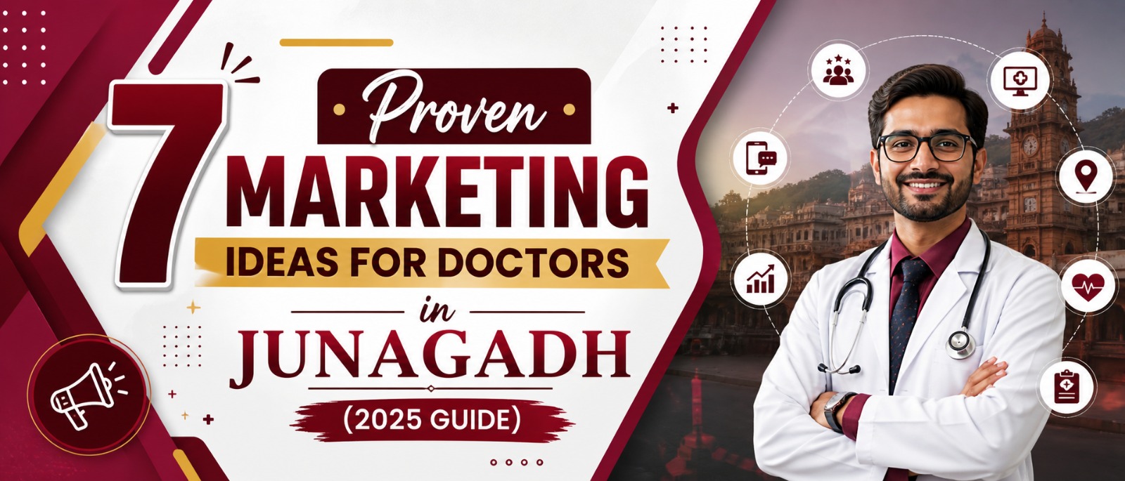 7 Proven Marketing Ideas for Doctors in Junagadh (2025 Guide)